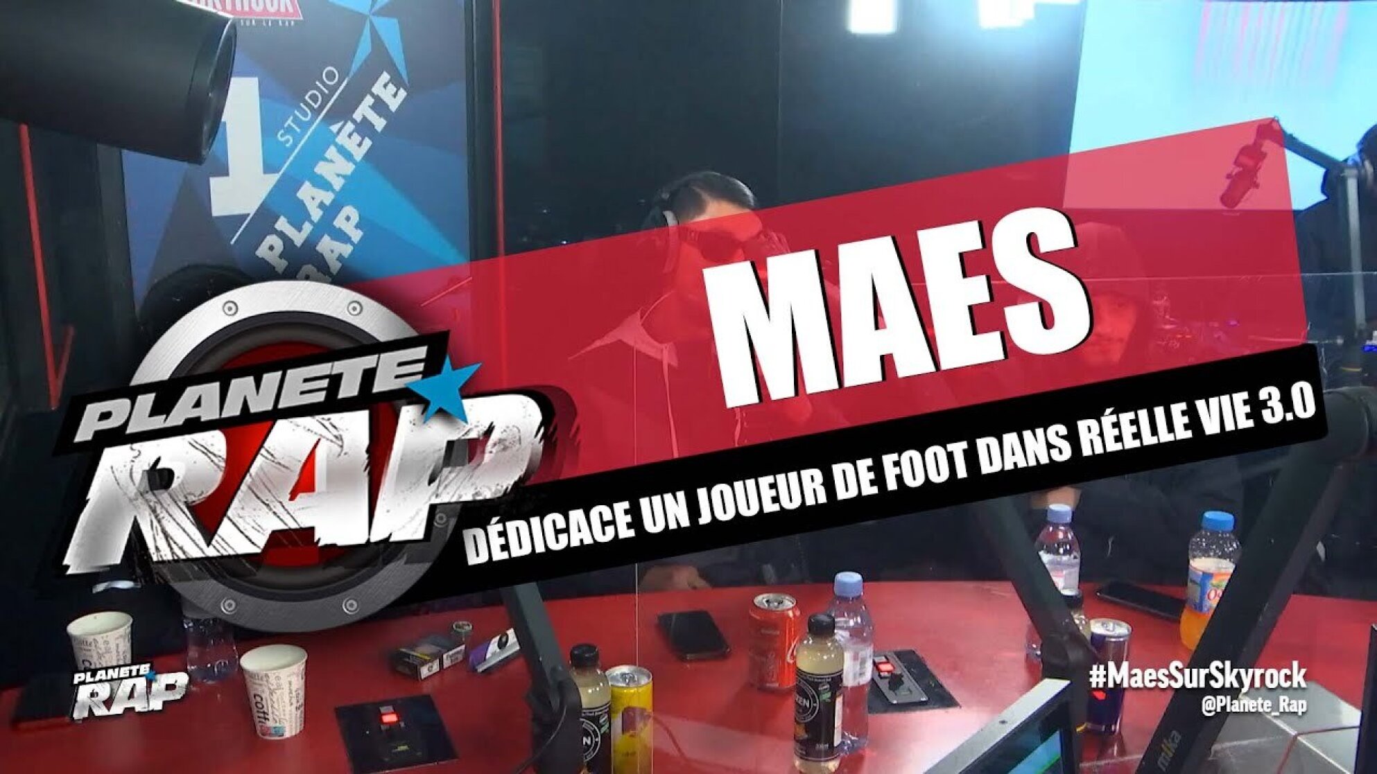 MAES fait une DÉDICACE à un JOUEUR DE FOOT dans RéelleVie 3.0 #PlanèteRap