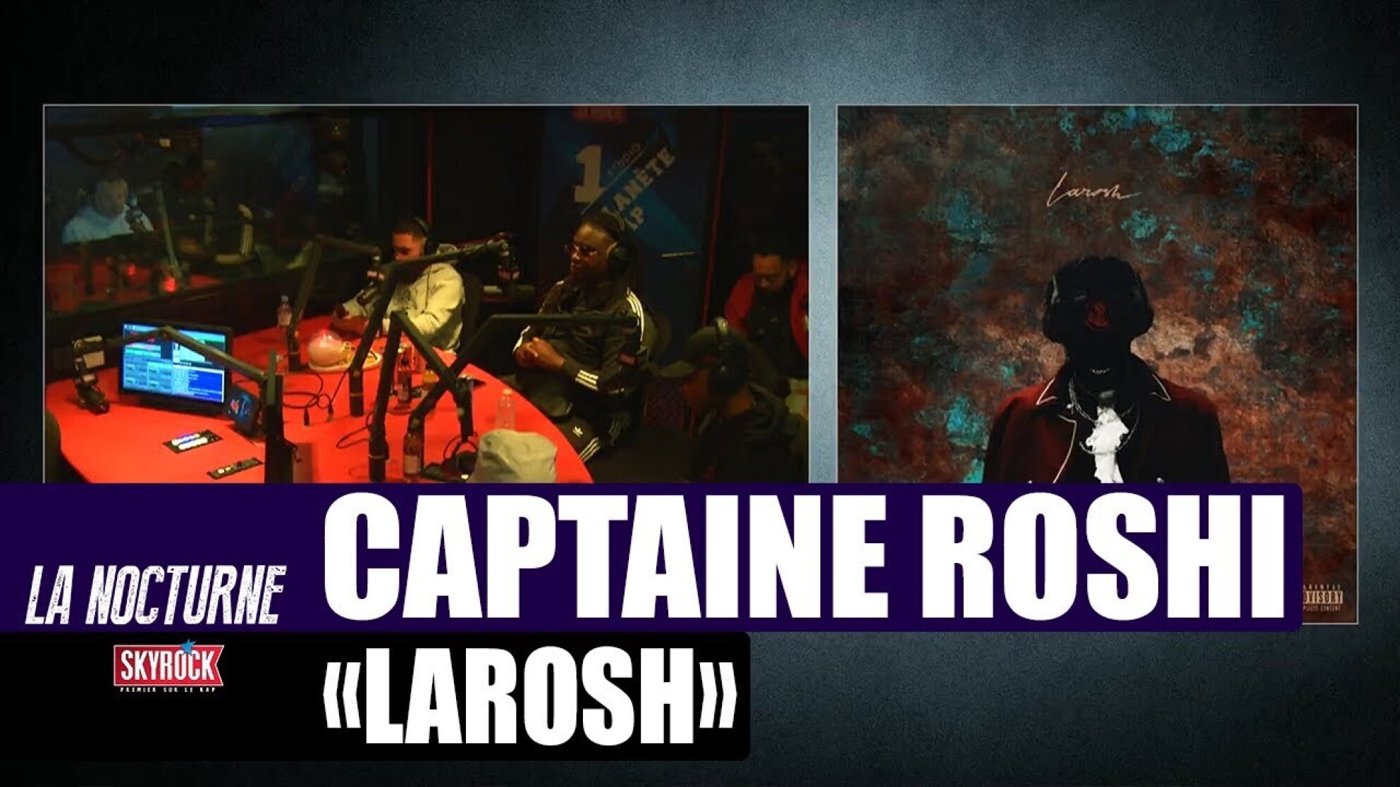 La Nocturne - Captaine Roshi "Larosh" avec Gradur, Nyda & KR Malsain ! #Replay