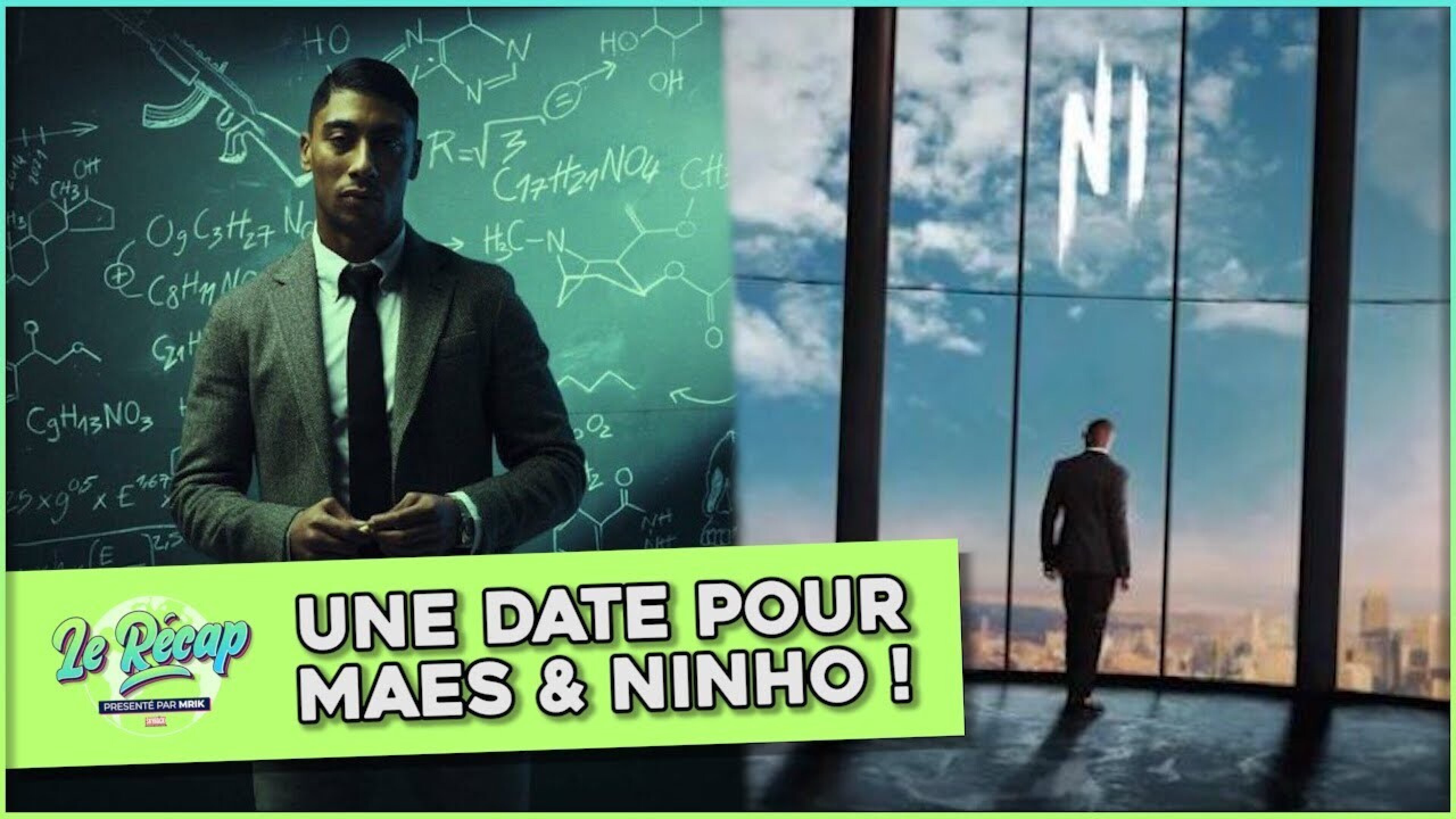 Le Récap d'Mrik : une DATE pour l'album de MAES & NINHO !