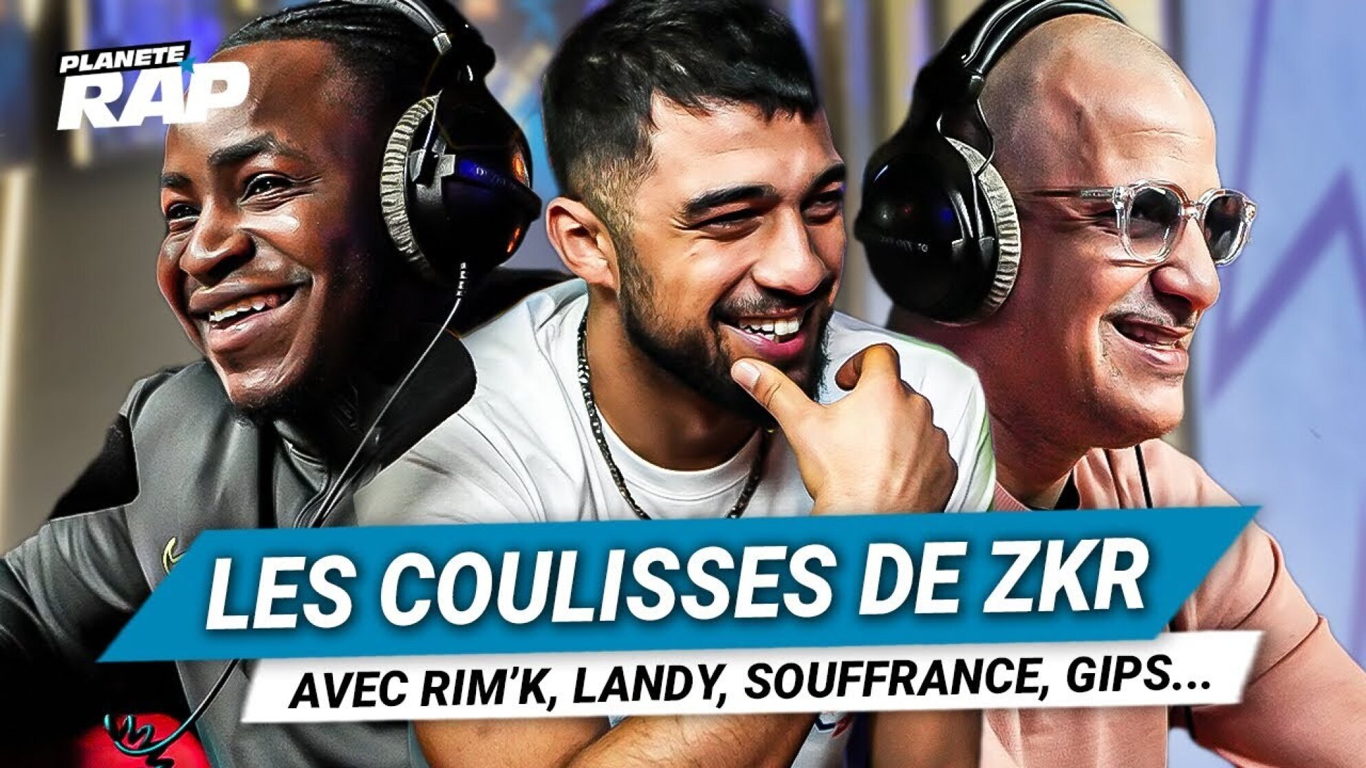 Les Coulisses Planète Rap de Zkr ! (avec Rim'K, Landy, Souffrance, Gips...)