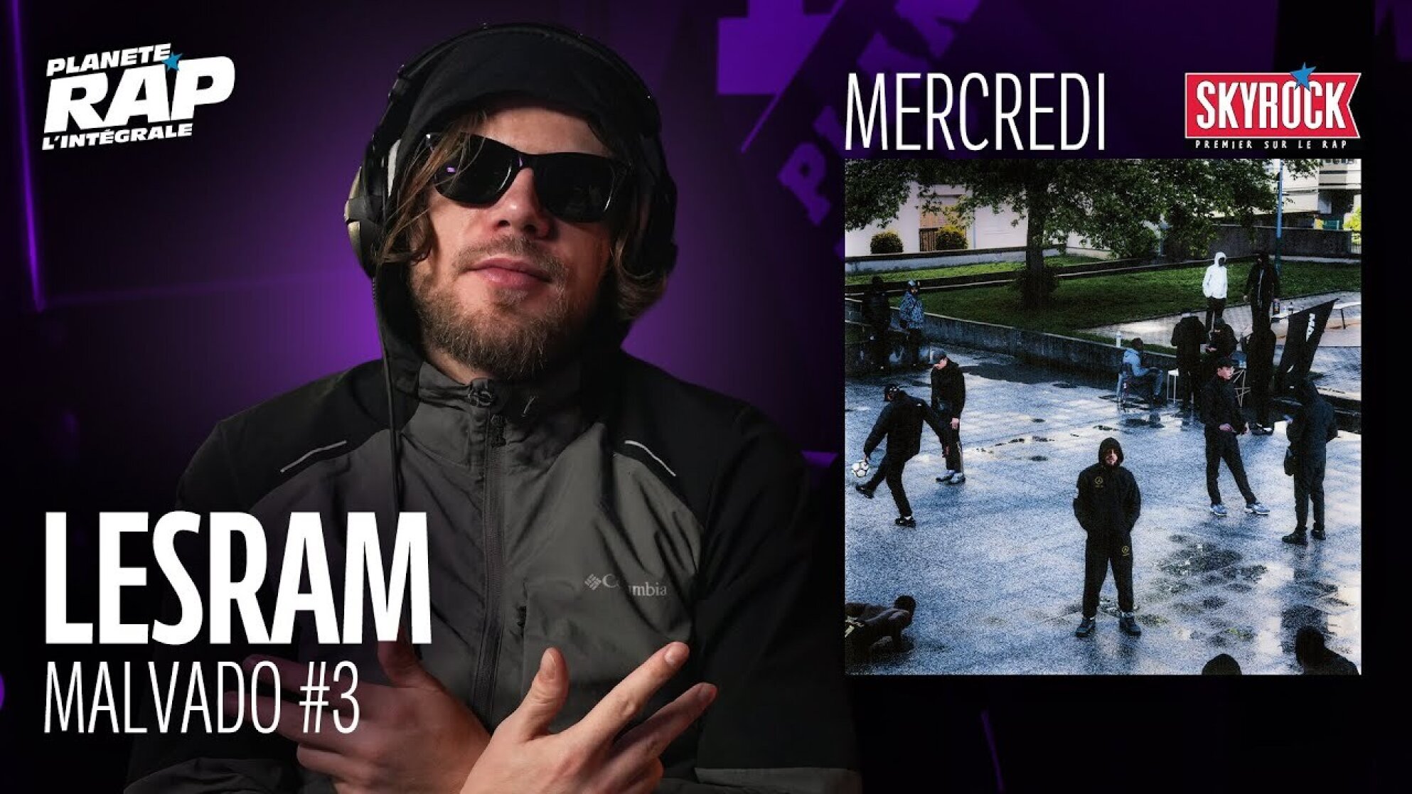 #PlanèteRap Lesram "MALVADO" avec 2L, Aladin 135, STI,  Lucci, Hash 24...  & Fred Musa ! (3-5)