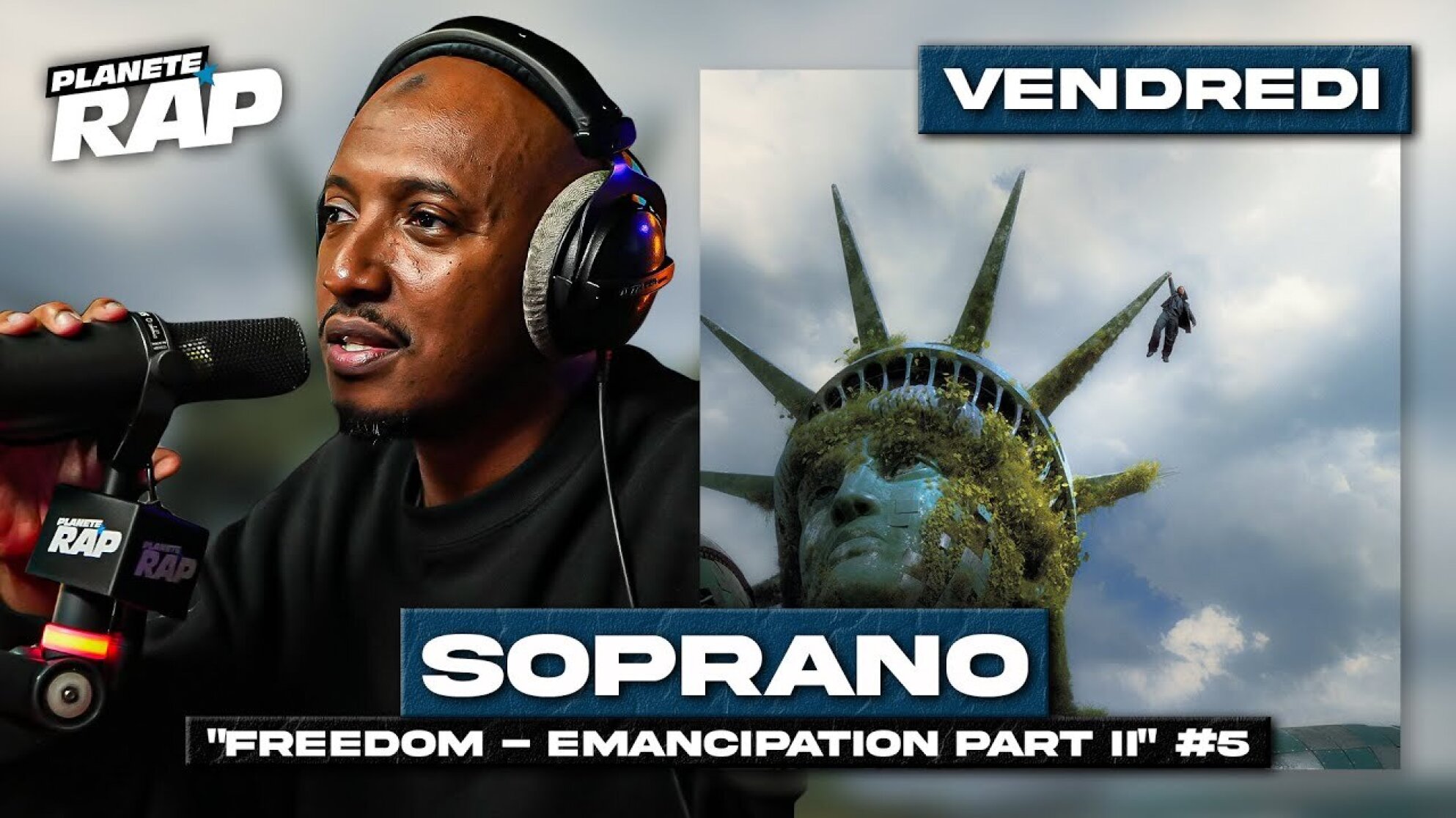 #PlanèteRap Soprano "Freedom Émancipation Part II" avec Mac Tyer, Aketo, Vincenzo & Fred Musa ! (5)