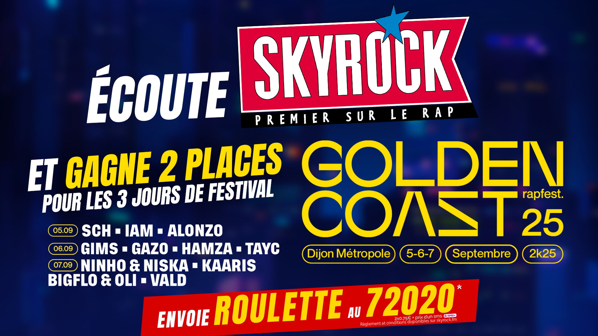 La Roulette : Tes Pass 3 jours pour le Golden Coast en écoutant Skyrock