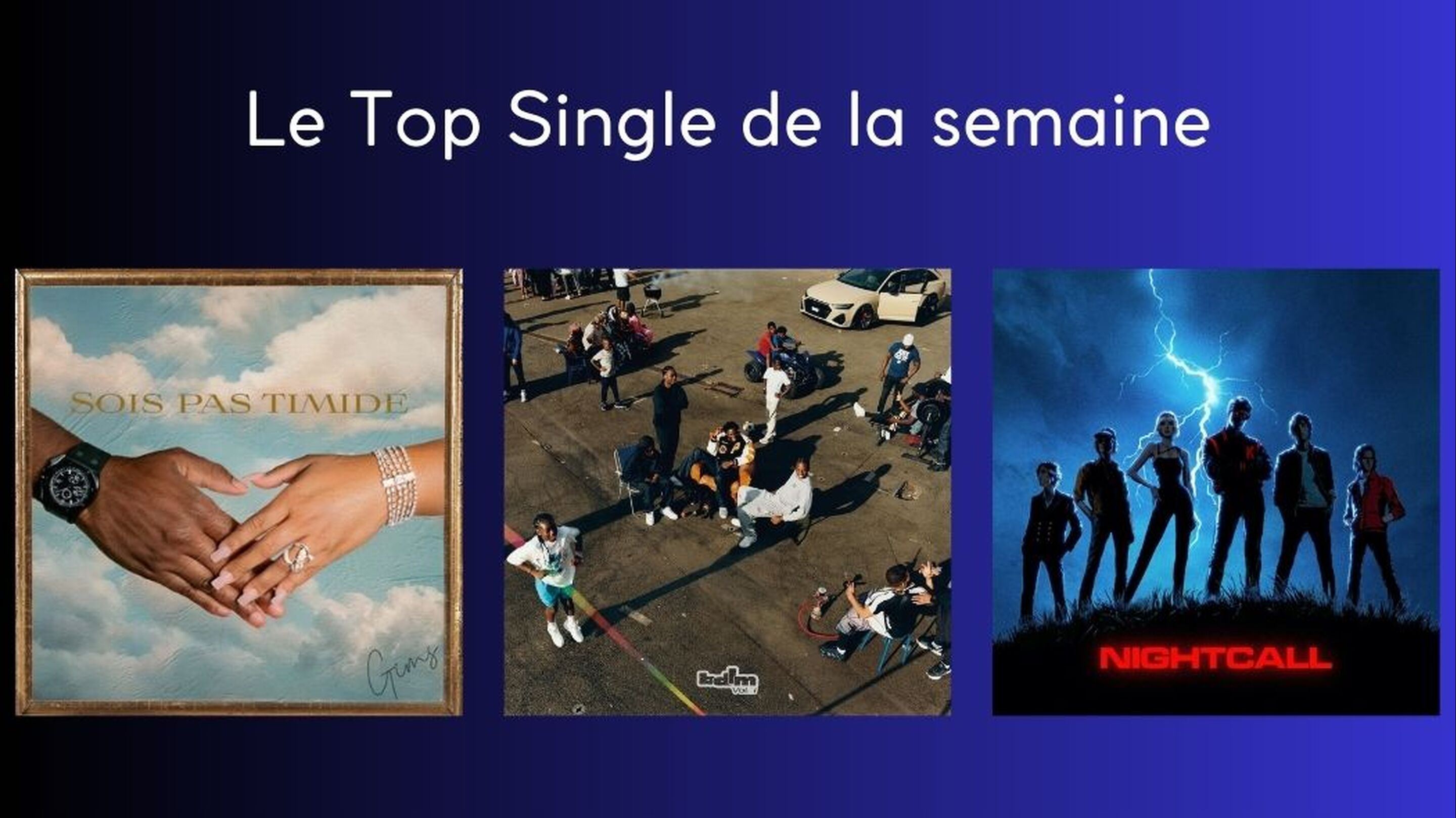 LE TOP SINGLES DE LA SEMAINE ! 