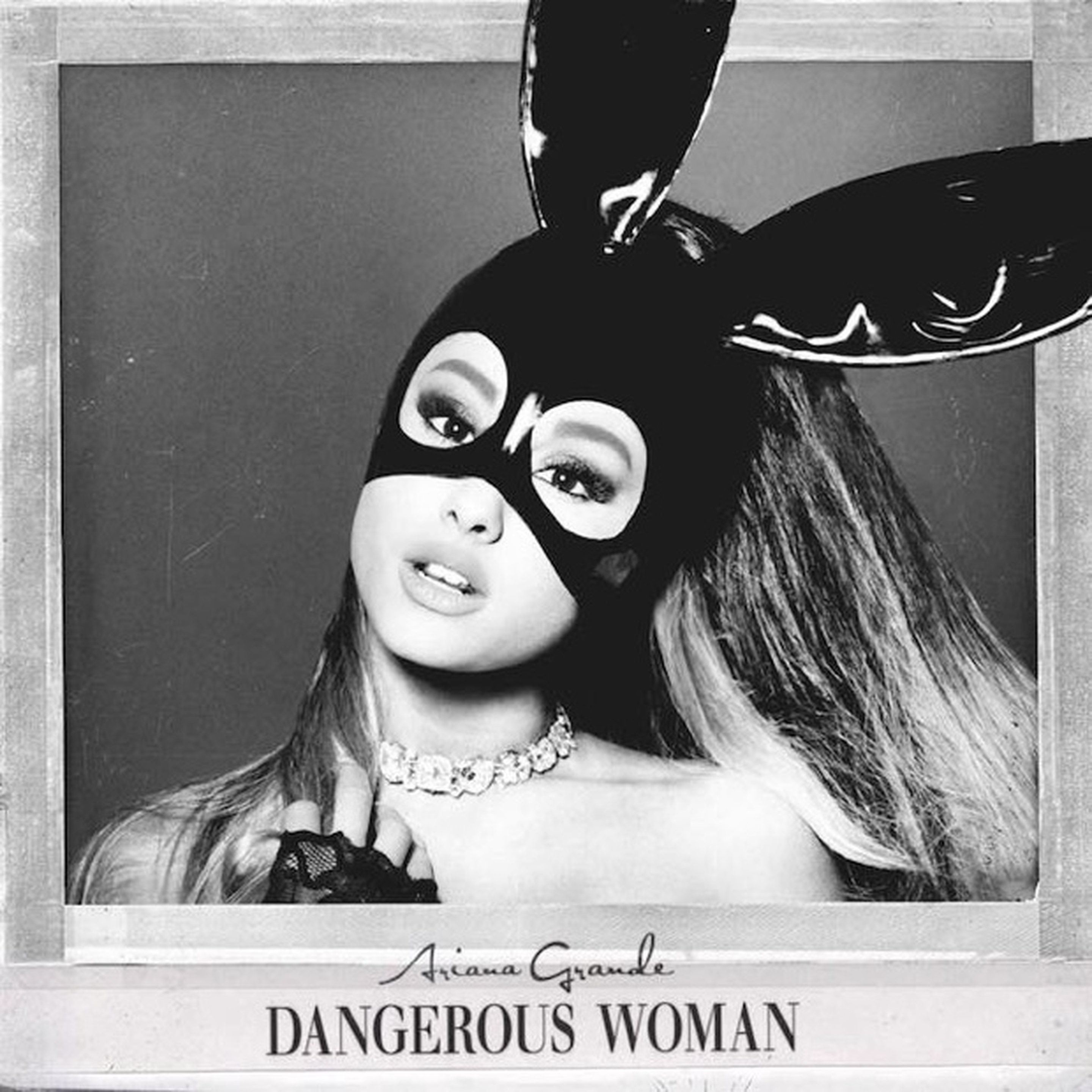 Ariana Grande - Dangerous Woman 