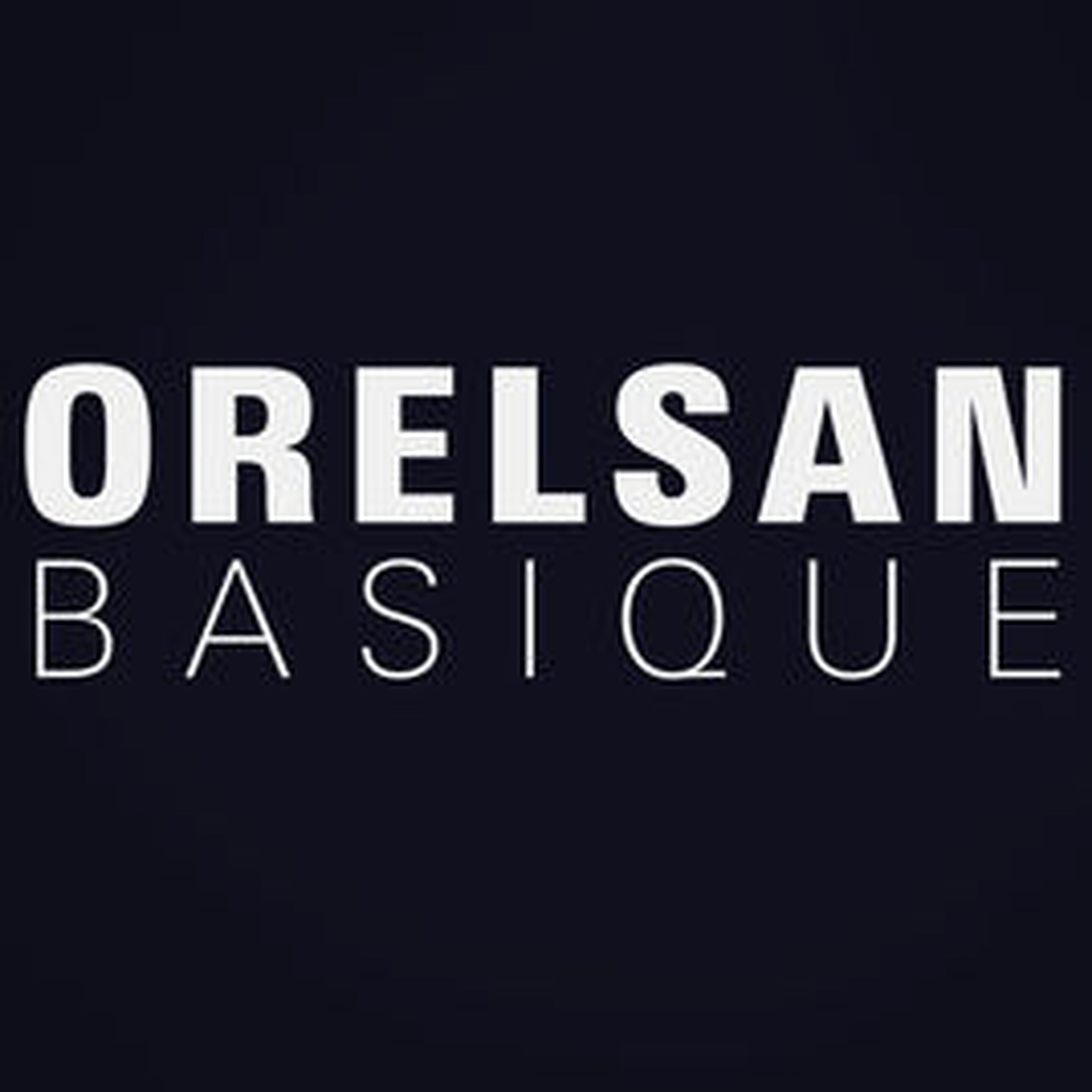 Orelsan - Basique en Playlist