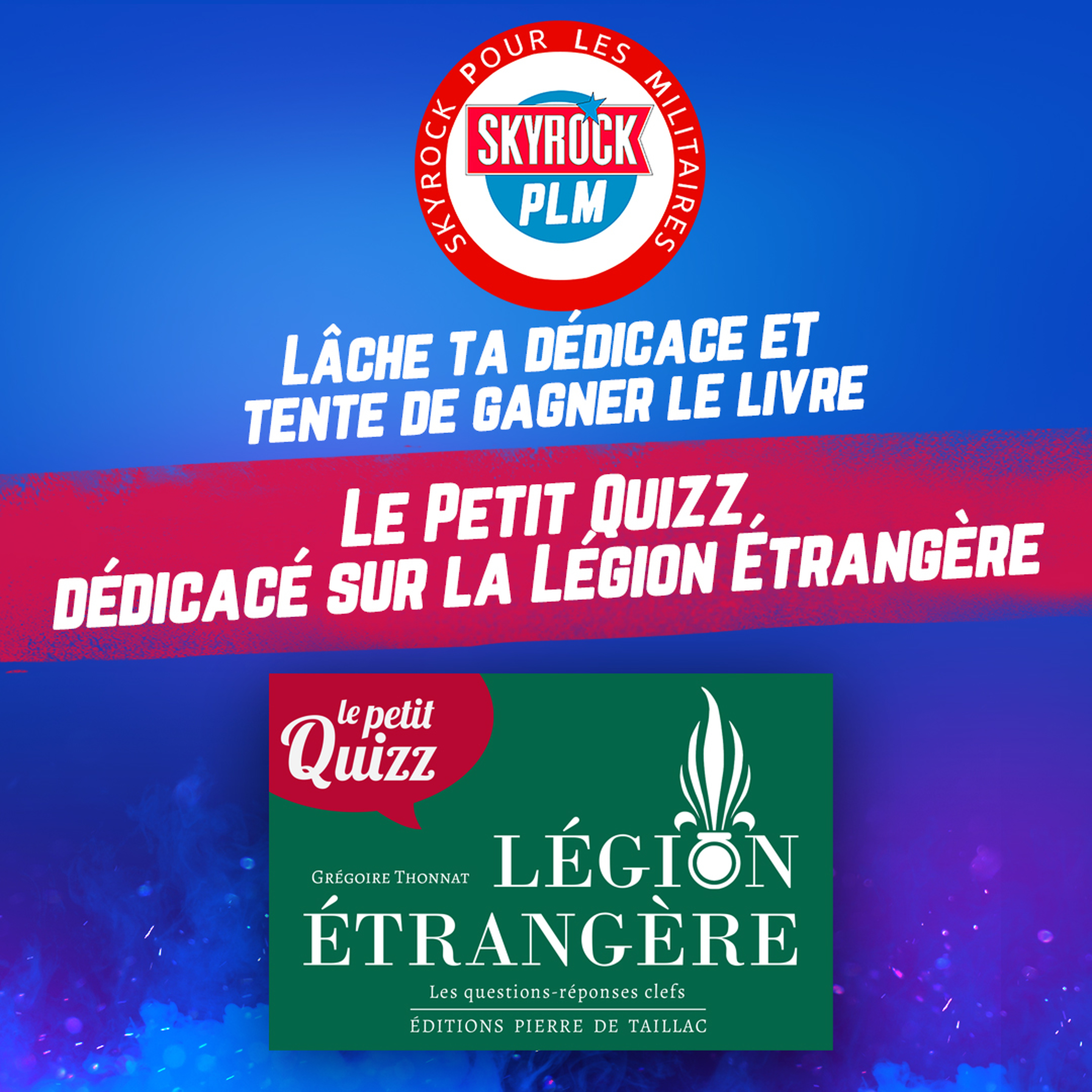 Jeu concours Le Petit Quizz Légion Étrangère