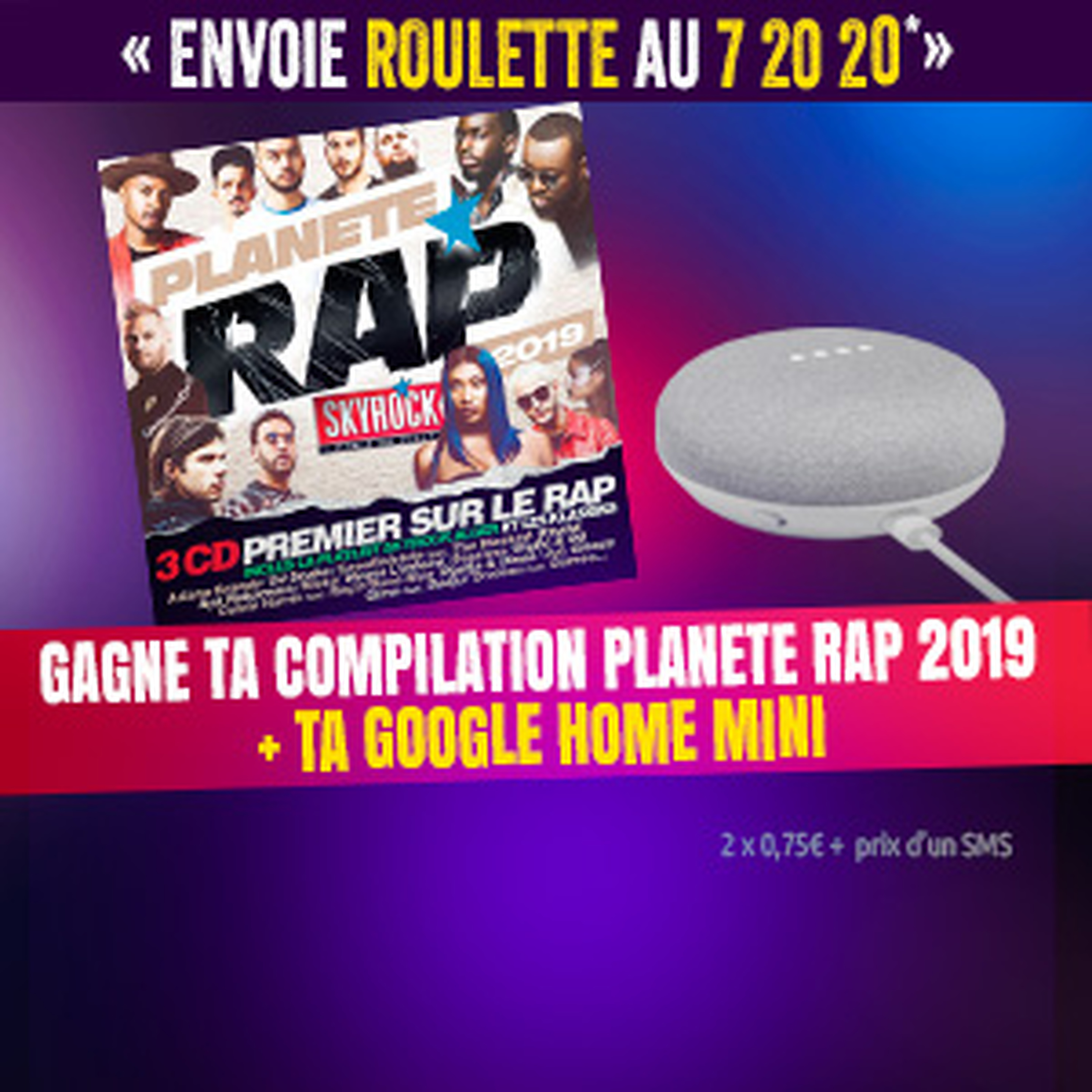La Roulette - Compil' Planète Rap 2019 + Google Home Mini
