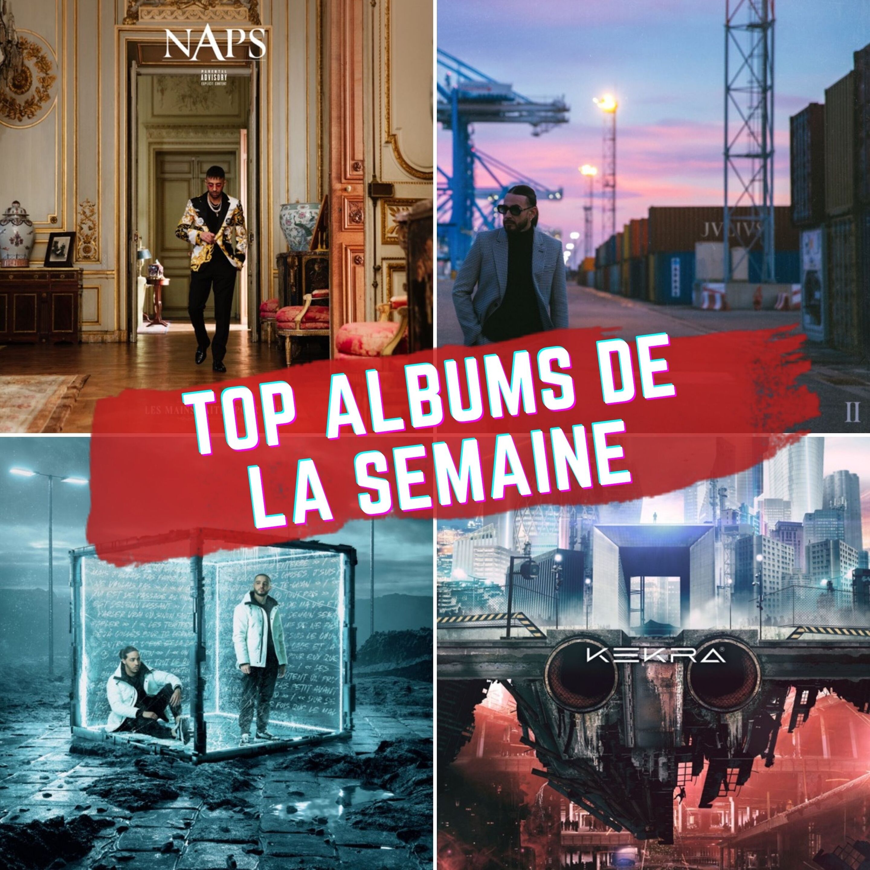 Top Albums #14 : Naps, SCH, Djadja & Dinaz...