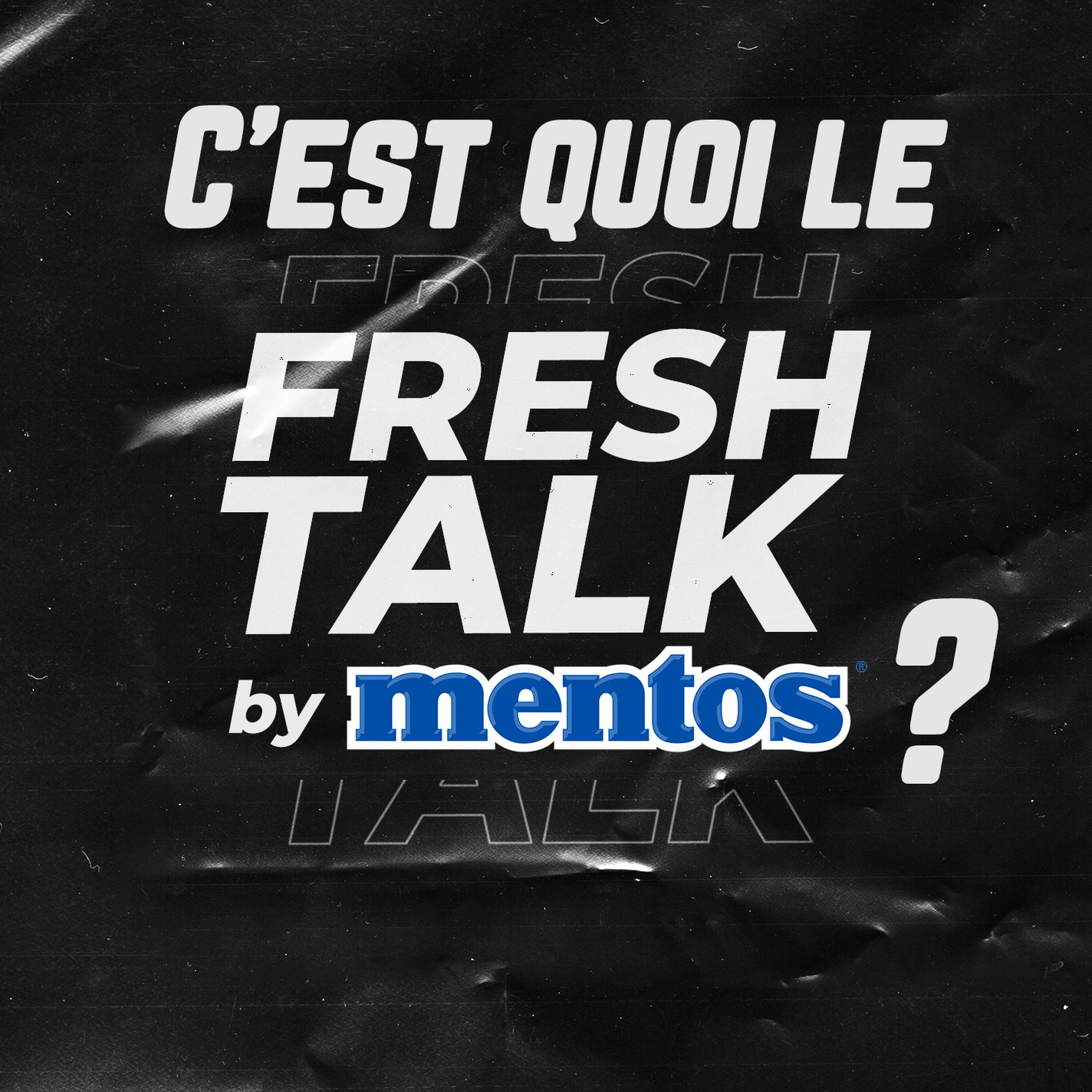 C'est quoi le Fresh Talk ?