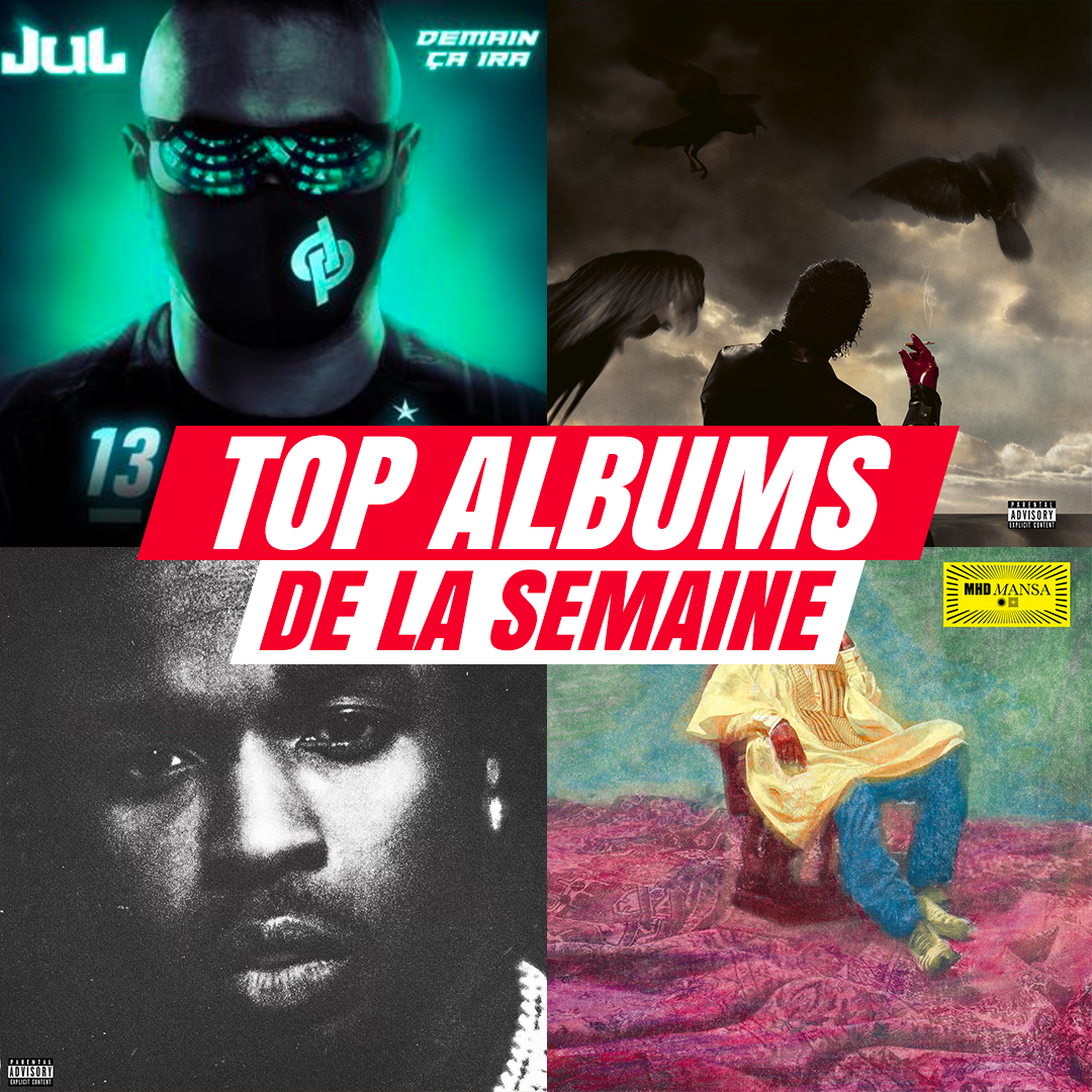 TOP ALBUMS #29 : LAYLOW, JUL, MHD...