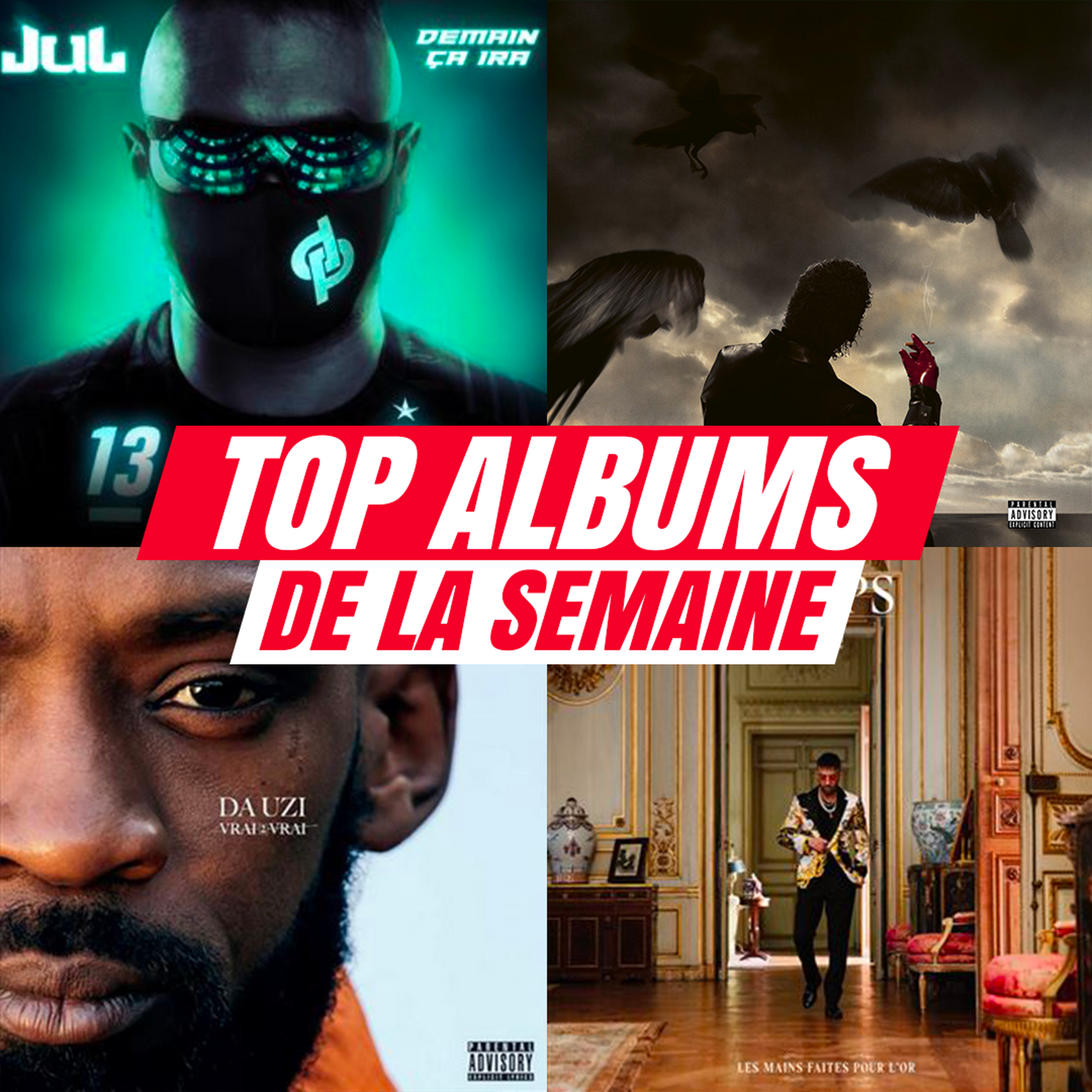 TOP ALBUMS #31 : LAYLOW, JUL, Da Uzi...