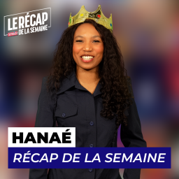 Hanae inaugure le premier Recap de la Semaine !