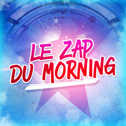 Le Zap du Morning