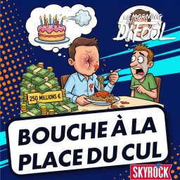 250 millions pour une bouche à la place du cul