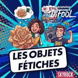 Les objets fétiches