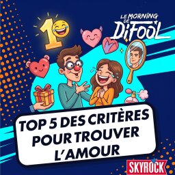 Top 5 des critères pour trouver l’amour